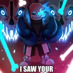 Search history | HEY KIDDO; I SAW YOUR SEARCH HISTORY | image tagged in sans undertale | made w/ Imgflip meme maker