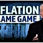 Biden's inflation blame game