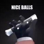 Nice balls meme