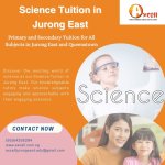 Science Tuition in Jurong East