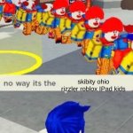 Roblox no way it's the *insert something you hate* | skibbity ohio rizzler roblox IPad kids | image tagged in roblox no way it's the insert something you hate | made w/ Imgflip meme maker