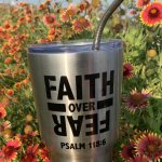 Faith over Fear  Psalm 118:6