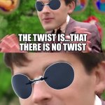 there is no twist