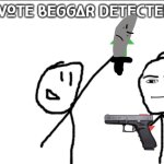 yes | image tagged in upvote beggar detected | made w/ Imgflip meme maker