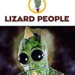 Lizard people control the world Reptillions