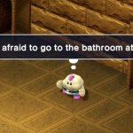Mallow Scared to go to Bathroom