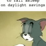 It’s really hard during the day | Me trying not to fall asleep on daylight savings | image tagged in gifs,memes,daylight savings,tired,tom and jerry,front page plz | made w/ Imgflip video-to-gif maker