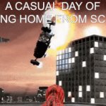 Wowzers | A CASUAL DAY OF WALKING HOME FROM SCHOOL: | image tagged in gifs,wowzers,fun | made w/ Imgflip video-to-gif maker