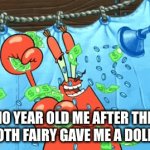 caption | 10 YEAR OLD ME AFTER THE TOOTH FAIRY GAVE ME A DOLLAR | image tagged in gifs,funny,funny memes | made w/ Imgflip video-to-gif maker