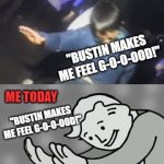 When those lyrics take on a different meaning | ME IN 1984; "BUSTIN MAKES ME FEEL G-O-O-OOD!"; ME TODAY; "BUSTIN MAKES ME FEEL G-O-O-OOD!"; hol up | image tagged in gifs,memes,ghostbusters,shot of tequila,dancing,hol up | made w/ Imgflip video-to-gif maker