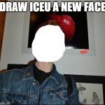 draw iceu a new face