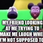 FR tho | MY FRIEND LOOKING AT ME TRYING TO MAKE ME LAUGH WHEN I'M NOT SUPPOSED TO | image tagged in gifs,memes,funny,friends,relatable | made w/ Imgflip video-to-gif maker