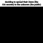 Real | The mentality insane (4chan) deciding to spread their views (the CIA secrets) to the unknown (the public) | image tagged in gifs,memes,shitpost,4chan,oh wow are you actually reading these tags | made w/ Imgflip video-to-gif maker