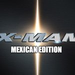 X-Man (Mexican Edition)