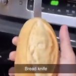Bread knife meme