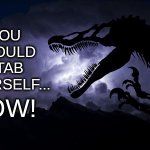 you should stab yourself.... NOW!