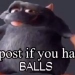 repost if you have balls meme