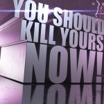 you should kys now 3d