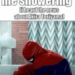 R.I.P Akira you wont be forgotten | me showering; [i heard the news about Akira Toriyama] | image tagged in gifs,sad,death | made w/ Imgflip video-to-gif maker