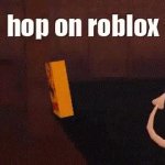 hop on roblox GIF Template