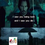 I saw you being born | image tagged in i saw you being born,ultimate,guy | made w/ Imgflip meme maker