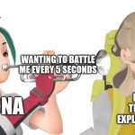 nemona in pokemon scarlet/violet | WANTING TO BATTLE ME EVERY 5 SECONDS; NEMONA; ME JUST TRYING TO EXPLORE PALDEA | image tagged in nemona trumpet,pokemon,pokemon scarlet,nemona,pokemon battle,pokemon violet | made w/ Imgflip meme maker