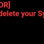 You should delete your System32