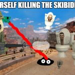 Do the instructions | image tagged in add yourself killing skibidi toilets,skibidi toilet | made w/ Imgflip meme maker