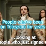 Twilight Aro | People who've been on Telegram for years; ...looking at people who just signed up | image tagged in twilight aro | made w/ Imgflip meme maker