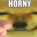 You horny