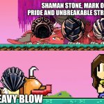 I wonder who likes heavy blow? (Hollow knight meme) | SHAMAN STONE, MARK OF PRIDE AND UNBREAKABLE STRENGTH; HEAVY BLOW | image tagged in dan the man,hollow knight | made w/ Imgflip meme maker