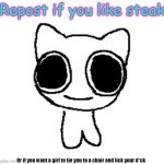 Repost if you like steak meme