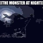 the monster at night