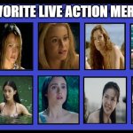 my favorite live action mermaids | MY FAVORITE LIVE ACTION MERMAIDS | image tagged in top 10 least favorite sonic the hedgehog characters,mermaid,live action,favorites,little mermaid | made w/ Imgflip meme maker