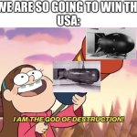 How USA won wwii | JAPAN: WE ARE SO GOING TO WIN THIS WAR.
USA: | image tagged in i am the god of destruction | made w/ Imgflip meme maker
