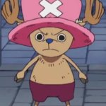 Chopper angry meme