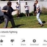 Two retards fighting