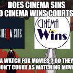 movie questions | DOES CINEMA SINS AND CINEMA WINS COURTS AS; A WATCH FOR MOVIES ? DO THEY OR DON'T COURT AS WATCHING MOVIES ? | image tagged in daffy and bugs,movies,questions,why does this exist,cinema,seven deadly sins | made w/ Imgflip meme maker