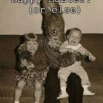 Happy Easter | Happy Easter!
 (or else) | image tagged in happy easter or else | made w/ Imgflip meme maker