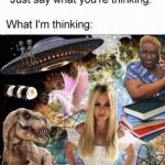 Just say what you're thinking
