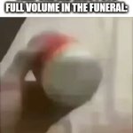 The whole ceremony collapsed | THAT ONE KID WHO PUTS FULL VOLUME IN THE FUNERAL: | image tagged in gifs,kid,full volume,funeral | made w/ Imgflip video-to-gif maker