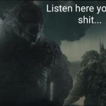Listen here you little shit (Godzilla) meme