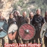 Vikings | Slavic Lives Matter | image tagged in vikings,slavic | made w/ Imgflip meme maker