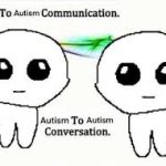 Autism to Autism communication. Autism to Autism conversation. template
