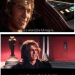 Anakin skywalker this is where the fun begins what have I done