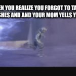 RUN | WHEN YOU REALIZE YOU FORGOT TO TAKE OUT THE DISHES AND AND YOUR MOM YELLS YOUR NAME | image tagged in gifs,halo | made w/ Imgflip video-to-gif maker