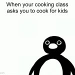 WHAT NO | But they meant 4; When your cooking class asks you to cook for kids | image tagged in gifs,kids | made w/ Imgflip video-to-gif maker