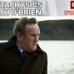 Metaphysics With O'Brien Star Trek