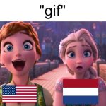 Just learned what "gif" means... ? | "gif" | image tagged in elsa and anna shocked | made w/ Imgflip meme maker