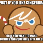 REPOST IF YOU LIKE GINGERBRAVE